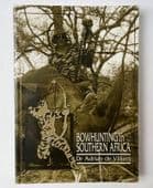 Bowhunting in Southern Africa autobiography Adrian de Villiers bow hunting book