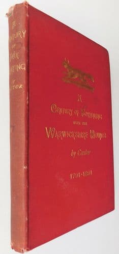 A Century of Foxhunting with the Warwickshire Hounds book by Castor 1891 1st Ed