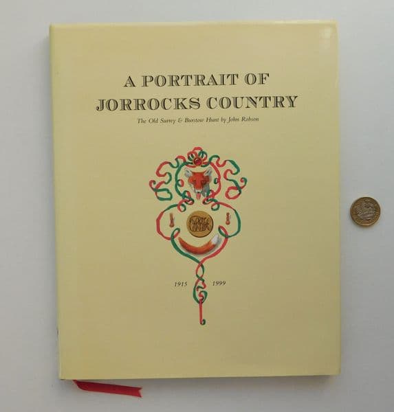 A Portrait of Jorrocks Country John Robson Old Surrey and Burstow Hunt Ltd ed