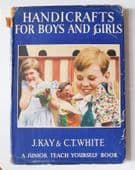 Handicrafts for Boys and Girls childrens vintage teach yourself book 1954 1st ed