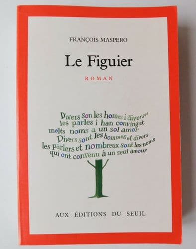 Le Figuier novel by Francois Maspero FRENCH BOOK