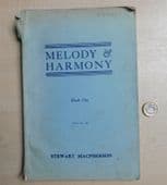 Melody and Harmony Book 1 by Stewart Macpherson vintage 1920s music theory 1923