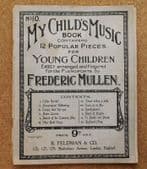 My Child's Music Book 10 Scottish music Frederic Mullen easy piano tunes vintage