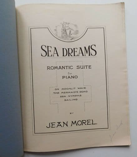 Sea Dreams by Jean Morel Romantic Suite for Piano Vintage sheet music book 1920s