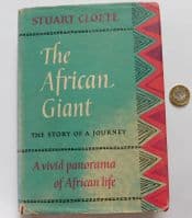 The African Giant travel book by Stuart Cloete Rhodesia Nigeria Kenya Congo 1960