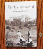 The Queensland Club Sesquicentenary 1859-2009 Australian book by McNeil Campbell