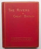 The Rivers of Great Britain South and West Coasts Victorian book 1897 Cassell