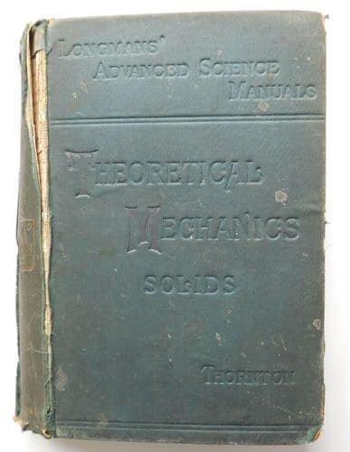 Theoretical Mechanics Solids Thornton Longman Advanced Science Manuals 1894 book