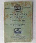 Twelve Talks on Melody Walford Davies 1920s HMV guide book for music records 12