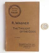 Twilight of the Gods Wagner opera Ring of Niblung Gotterdammerung Schott book